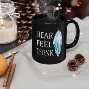 Hear Feel Think Hydaelyn Mother crystal of the world FFXIV 11 & 15oz Black Mug